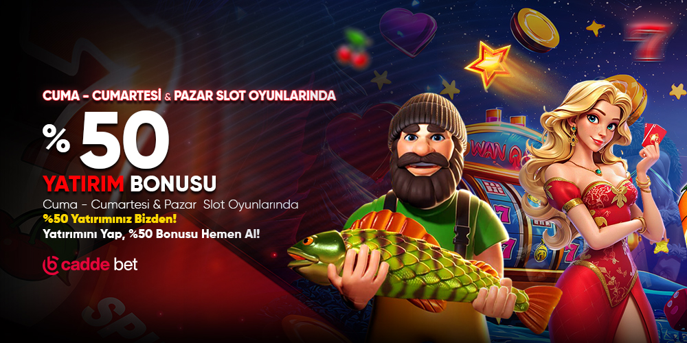 Slot Oyunlarında %50 Yatırımınız Bizden!